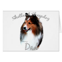 Shetland Sheepdog (sable) Dad 2 Greeting Card