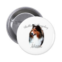 Shetland Sheepdog (sable) Mum 2 Pinback Button