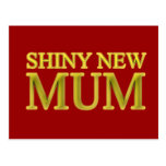 Shiny New Mum Postcard