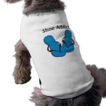Shoe Addict Dog Shirt