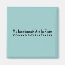 shoes are my investment magnet