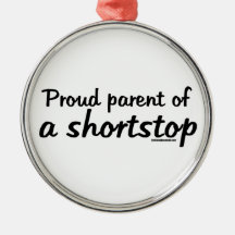 Shortstop Proud Parents Ornaments