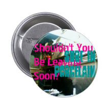 Shouldn't You... Pinback Buttons