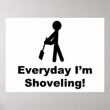 Shoveling Everyday Poster