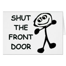 Shut The Front Door Cartoon Cards