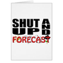 SHUT UP AND FORECAST (Weather) Cards