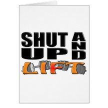 SHUT UP AND LIFT (Bar-Bell) Card