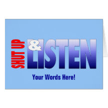 Shut Up & Listen Cards