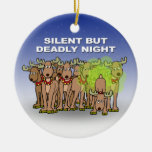 Silent But Deadly Night Christmas Ornament