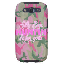Silly Boys, Huntin' is for GIRLS<3 Samsung Galaxy S3 Case