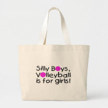 Silly Boys Volleyball Is For Girls Bag
