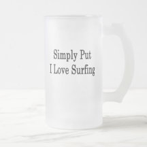 Simply Put I Love Surfing Mugs