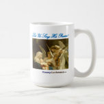 Sing His Praise (one side) Coffee Mug