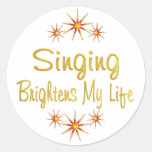 Singing Brightens My Life Round Sticker