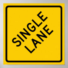 Single Lane Highway Sign Posters