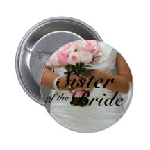 Sister Of The Bride Buttons