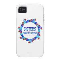Sisters Make Life Special Vibe iPhone 4 Cases