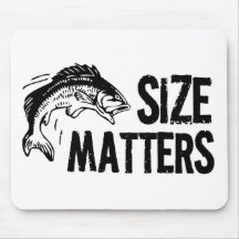 Size Matters! Funny Fishing Design Mousemat