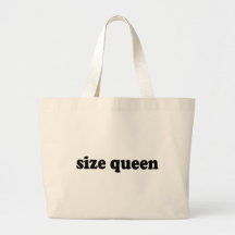 SIZE QUEEN BAGS