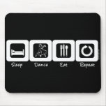 Sleep Ballroom Eat Repeat Mouse Mat