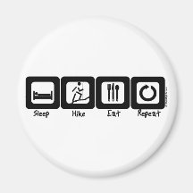 Sleep Hike Eat Repeat Magnet