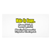 Sleep With A Physical Therapist Photo Cards