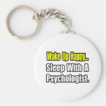 Sleep With a Psychologist Key Chain