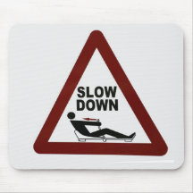 SLOW DOWN MOUSE PADS