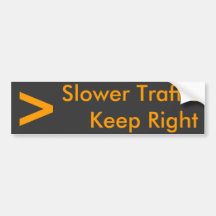 Slower Traffic   Keep Right - Customised Bumper Sticker