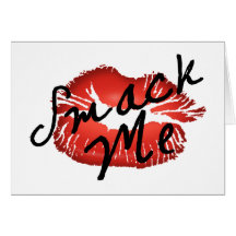 Smack Me Greeting Cards