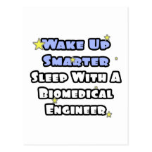 Smarter...Sleep With a Biomedical Engineer Postcard