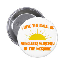 Smell of Vascular Surgery in the Morning Buttons