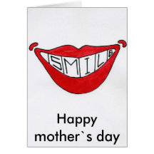 Smile happy mother`s day Card