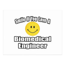 Smile If You Love A Biomedical Engineer Post Card