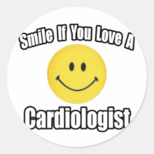 Smile If You Love a Cardiologist Round Sticker