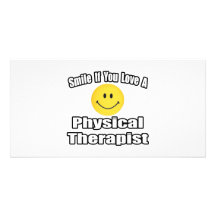 Smile If You Love A Physical Therapist Personalized Photo Card