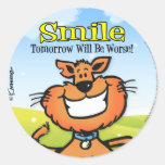 Smile Tomorrow will be Worse Stickers