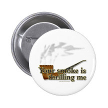 Smoke Thrills Button