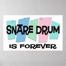 Snare Drum Is Forever Print