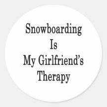 Snowboarding Is My Girlfriend's Therapy Sticker