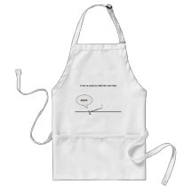 So Quiet You Could Hear a Pin Drop, Ouch! Funny Aprons