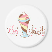 So Sweet Ice Cream Fridge Magnet