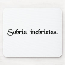 Sober intoxication. mousepads