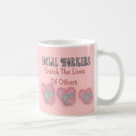 Social Worker Gifts "Enrich The Lives of Others" Coffee Mug