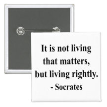 Socrates Quote 6a Pinback Button