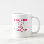 Some Bunny Loves You Mug