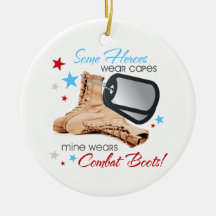 Some Heroes Wear Capes, Mine Wears Combat Boots Christmas Tree Ornaments