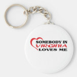 Somebody in Virginia Loves Me shirts Keychain