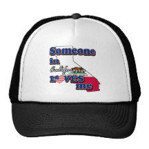 Someone in california loves me trucker hat