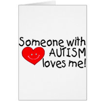 Someone With Autism Loves Me (Hrt) Greeting Cards